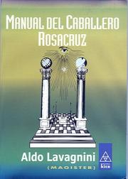 Cover of: Manual del Caballero Rosacruz (Masoneria)