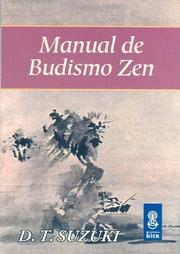 Cover of: Manual de Budismo Zen by Daisetsu Teitaro Suzuki