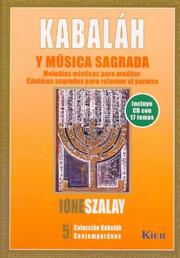 Cover of: Kabalah Y Musica Sagrada/ Kabbalah And Sacred Music by Ione Szalay