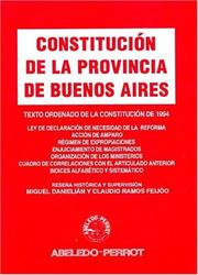 Cover of: Constitución de la Provincia de Buenos Aires: texto ordenado de la Constitución de 1994 ...
