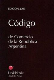 Cover of: Codigo de Comercio de La Republica Argentina 2003