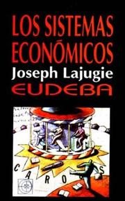 Cover of: Los Sistemas Economicos by Joseph Lajugie