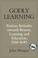 Cover of: Godly Learning