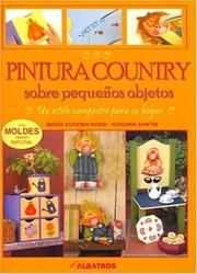 Cover of: Pintura country sobre pequenos objetos/ Country Painting: un estilo campestre para su hogar