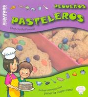 Cover of: Pequeños Pasteleros/ Little Cake Cookers (Cocina Para Chicos)