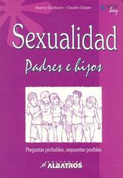 Cover of: Sexualidad Padres E Hijos/ Sexuality Parents And Children by Beatriz Goldstein, Glejzer Claudio