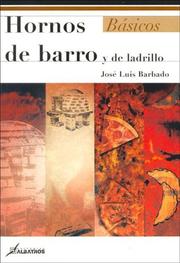 Cover of: Hornos De Barro Y De Ladrillo/ Mud And Brick Ovens (Basicos)