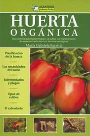 Cover of: Huerta Organica/ Organic Garden (Jardineria PrÃ¡ctica / Practical Gardening) (Jardineria Prßctica / Practical Gardening)