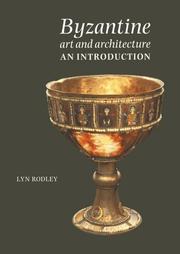 Cover of: Byzantine art and architecture: an introduction