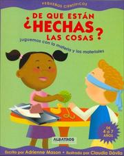 Cover of: de Que Estan Hechas Las Cosas? by Adrienne Mason