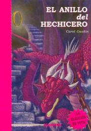 Cover of: El Anillo Del Hechicero/ the Wizard's Ring by Carol Gaskin