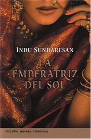 Cover of: La Emperatriz Del Sol by Indu Sundaresan