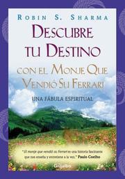 Cover of: Descubre Tu Destino: Con el Monje Que Vendio su Ferrari