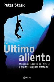 Cover of: Ultimo Aliento - Historias Acerca del Limite de La Resistencia Humana