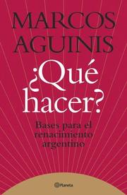 Cover of: Que Hacer? by Marcos Aguinis