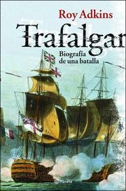 Cover of: Trafalgar by Roy Adkins, Roy Adkins