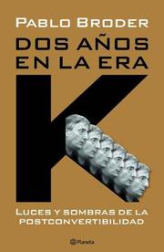 Cover of: DOS A~nos En La Era K: La Economia En La Postconvertibilidad