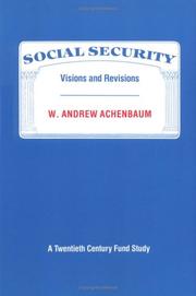 Cover of: Social Security: Visions and Revisions: A Twentieth Century Fund Study
