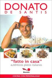 Cover of: Fatto in Casa / Fatto in House (Cocina Con Personalidad / Cook With Personality) by Donato De Santis