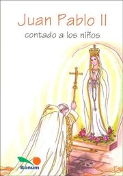 Cover of: Juan Pablo Contado a Los Ninos / John Paul II for Children (Fe Infantil)