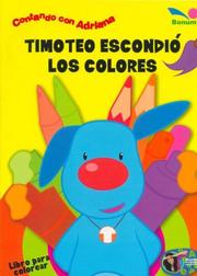 Cover of: Timoteo Escondio Los Colores by Adriana Szusterman, Adriana Szusterman