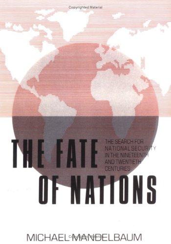 The fate of nations by Michael Mandelbaum
