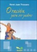 Cover of: Oracion Para Ser Padres