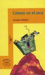 Cover of: Crimen En El Arca by Gustavo Roldan