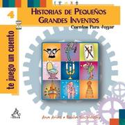 Cover of: Historias de Pequeños Grandes Inventos 4