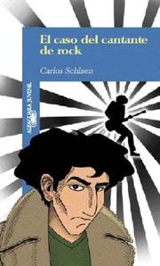 Cover of: El Caso del Cantante de Rock by Carlos Schlaen