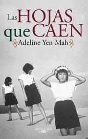 Cover of: Las Hojas Que Caen by Adeline Yen Mah