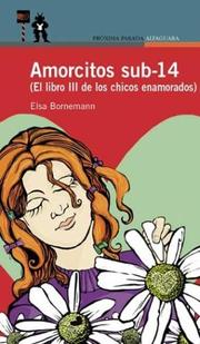 Cover of: Amorcitos Sub 14 by Elsa Bornemann