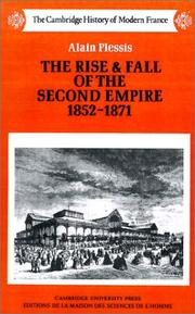 Cover of: The Rise and Fall of the Second Empire, 18521871 by Alain Plessis