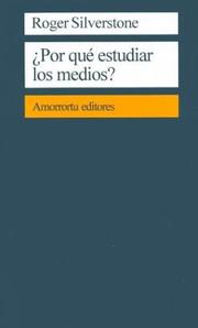 Cover of: Porque Estudiar Los Medios by Roger Silverstone