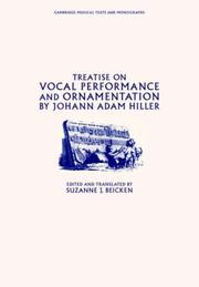 Cover of: Treatise on Vocal Performance and Ornamentation by Johann Adam Hiller (Cambridge Musical Texts and Monographs)