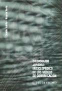 Cover of: Diccionario Juridico Enciclopedico de Los Medios de Comunicacion