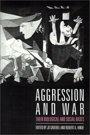 Cover of: Aggression and War by Jo Groebel, Robert A. Hinde