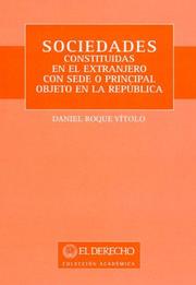 Cover of: Sociedades Constituidas En El Extranjero Con Sede O Principal Objeto En La Republica by Daniel Roque Vitolo