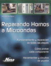 Cover of: Reparando Hornos a Microondas/ Repairing Microwave Ovens