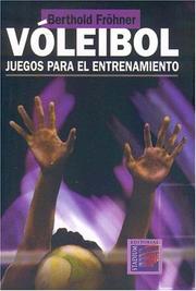 Cover of: Voleibol. Juegos Para El Entrenamiento