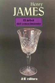 Cover of: Arbol del Conocimiento, El by Henry James