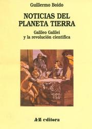 Cover of: Noticias del planeta Tierra: Galileo Galilei y la revolución científica