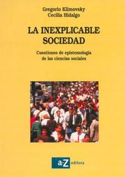La Inexplicable Sociedad by Gregorio Klimovsky