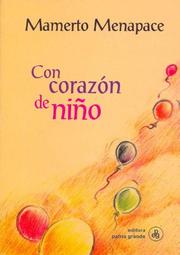 Con Corazon de Nino by Mamerto Menapace