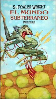 Cover of: Mundo Subterraneo, El by S. Fowler Wright