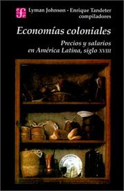 Cover of: Economias Coloniales: Precios Y Salarios En America Latina, Siglo XVIII