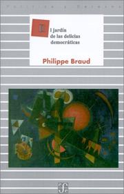 Cover of: El Jardin De Las Delicias Democraticas by Philippe Braud