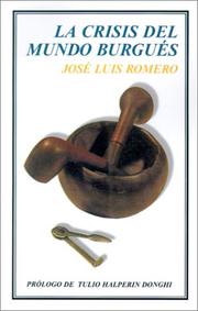 Cover of: LA Crisis Del Mundo Burgues by Jose L. Romero