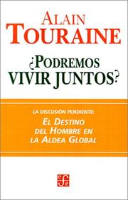 Cover of: Podremos Vivir Juntos? LA Discusion Pendiente: El Destino Del Hombre En LA Aldea Global (Seccion de Obras de Sociologia)