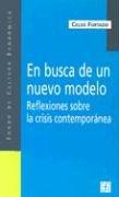 Cover of: En Busca de un Nuevo Modelo: Reflexiones Sobre la Crisis Contemporanea (Coleccion Popular (Fondo de Cultura Economica))